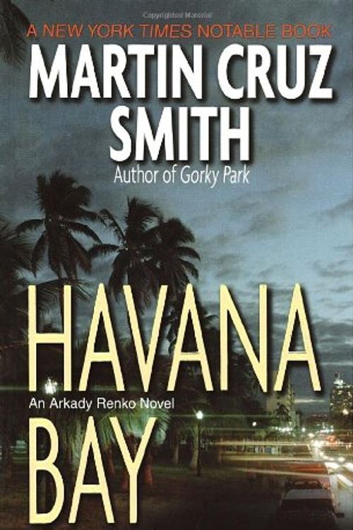 Cover Art for 9780345390455, Havana Bay by Martin Cruz Smith