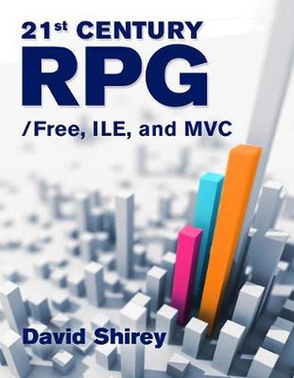 Cover Art for 9781583474051, 21st Century Rpg - /Free, Ile, and Mvc by David Shirey