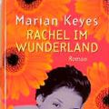 Cover Art for 9783453153004, Rachel im Wunderland by Marian Keyes