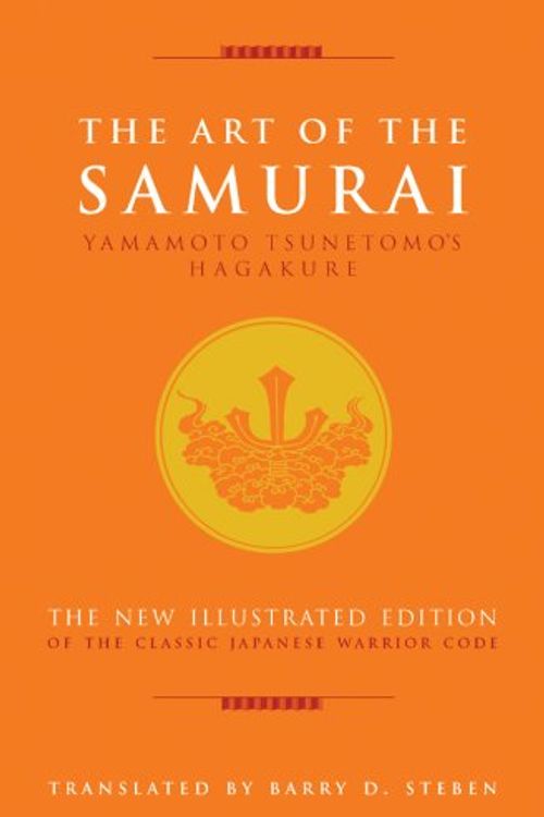 Cover Art for 9781844837205, The Art of the Samurai by Tsunetomo Yamamoto