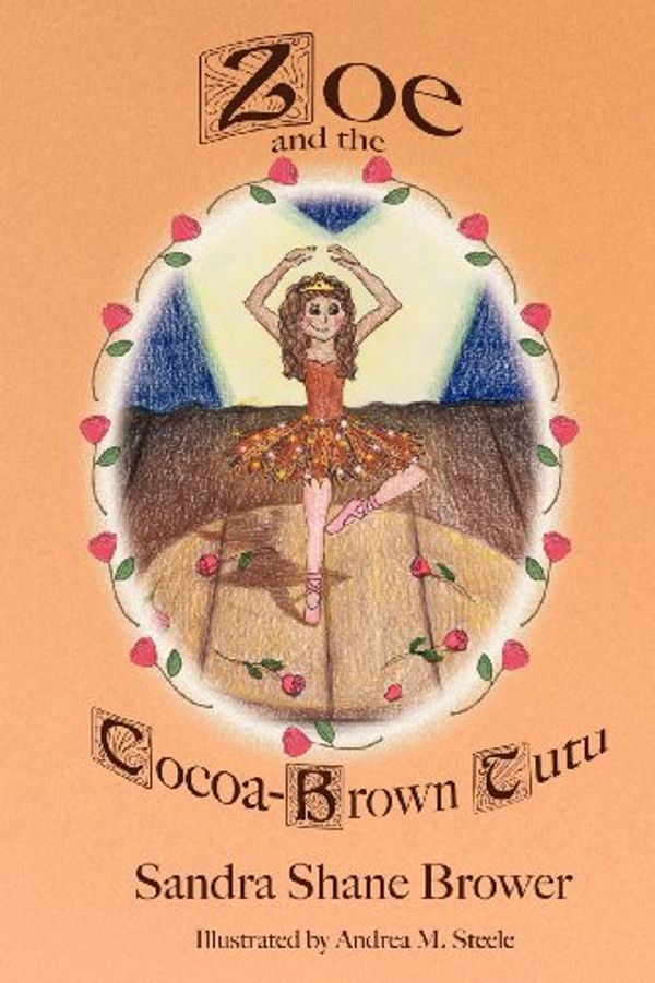 Cover Art for 9781936688326, Zoe and the Cocoa-Brown Tutu by Sandra Shane Brower