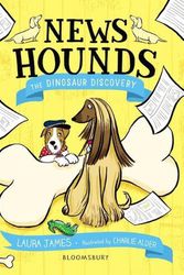 Cover Art for 9781526620583, News Hounds: The Dinosaur Discovery by Laura James