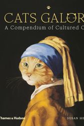 Cover Art for 9780500239360, Cats Galore: A Compendium of Cultured Cats by Susan Herbert