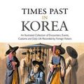Cover Art for 9781903350065, Times Past in Korea by Martin Uden