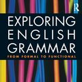 Cover Art for 9780415478168, Exploring English Grammar: From Formal to Functional by Caroline Coffin