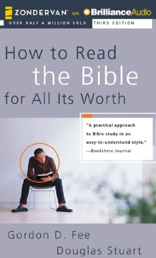 Cover Art for B01JXR3VUG, How to Read the Bible for All Its Worth by Gordon D. Fee (2014-06-24) by Gordon D. Fee;Douglas Stuart