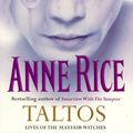 Cover Art for 9780099436812, Taltos: :Lives of the Mayfair Witches by Anne Rice