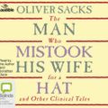 Cover Art for 9781489362490, The Man Who Mistook His Wife For A Hat by Oliver Sacks, Jonathan Davis, Oliver Sacks