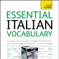 Cover Art for 9781444130911, Essential Italian Vocabulary: Teach Yourself by Mike Zollo