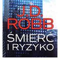 Cover Art for 9788381772709, Smierc i ryzyko by J.d Robb