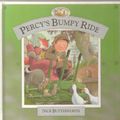 Cover Art for 9781580480918, Percy's Bumpy Ride (Percy the Park Keeper) by Nick Butterworth