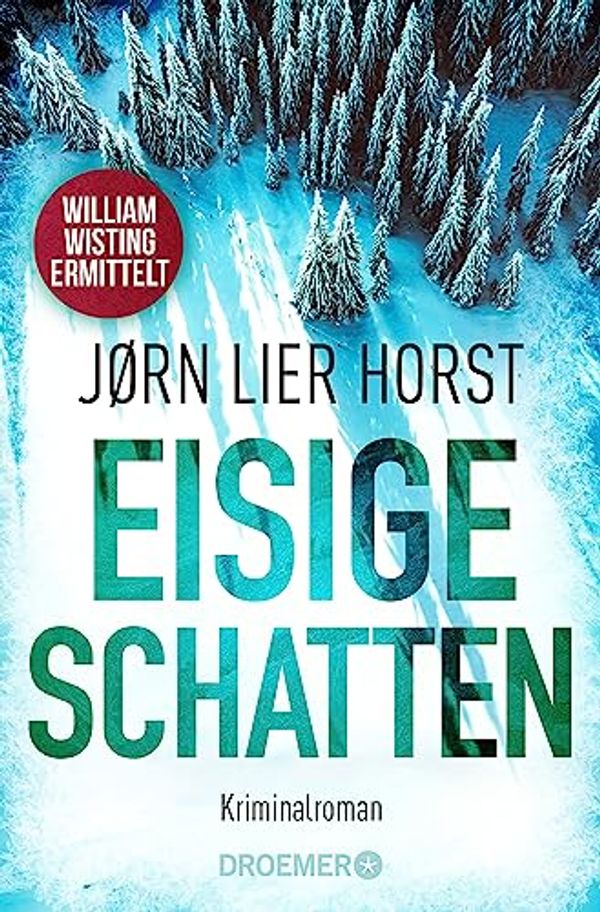 Cover Art for B071K2QWGX, Eisige Schatten: Kriminalroman (William-Wisting-Serie 9) (German Edition) by Jørn Lier Horst