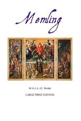 Cover Art for 9781861718846, Hans Memling: Large Print Edition by Weale, W H, Weale, J C