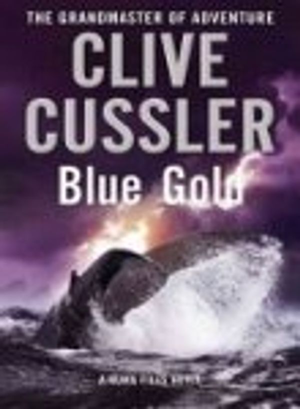 Cover Art for 9780753165355, Blue Gold by Clive Cussler