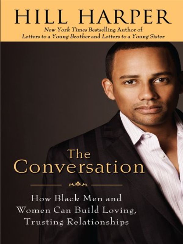 Cover Art for 9781410424228, The Conversation by Hill Harper