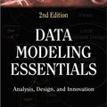 Cover Art for 9781576108727, Data Modeling Essentials 2nd Edition: A Comprehensive Guide to Data Analysis, Design, and Innovation by Graeme Simsion, Graham C. Witt