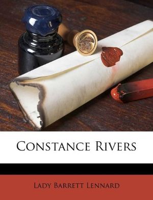 Cover Art for 9781175674432, Constance Rivers by Lady Barrett Lennard