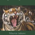 Cover Art for 9781070630458, The Teeth of the Tiger by Maurice LeBlanc