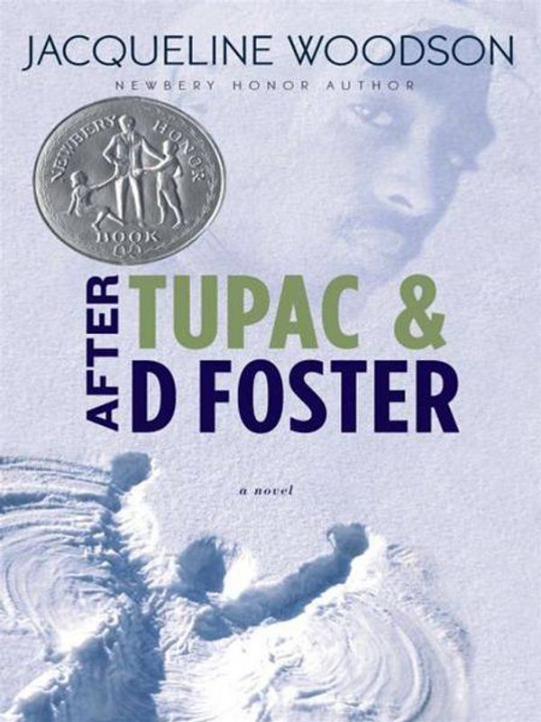 Cover Art for 9781101176542, After Tupac & D Foster by Jacqueline Woodson