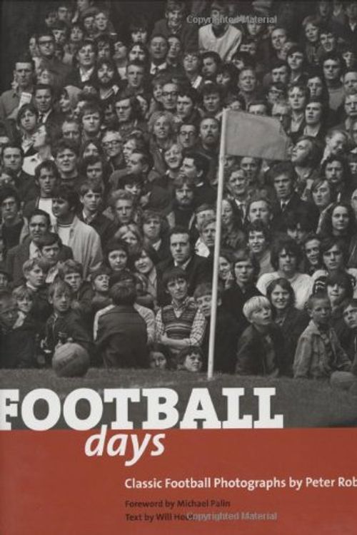 Cover Art for 9781840008432, Football Days: Classic Football Photographs by Will Hoon