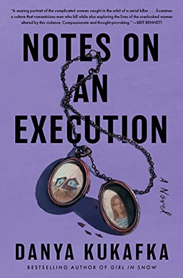 Cover Art for 9780063236295, Notes on an Execution by Danya Kukafka