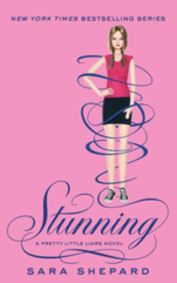 Cover Art for 9781405519595, Stunning: Number 11 in series by Sara Shepard