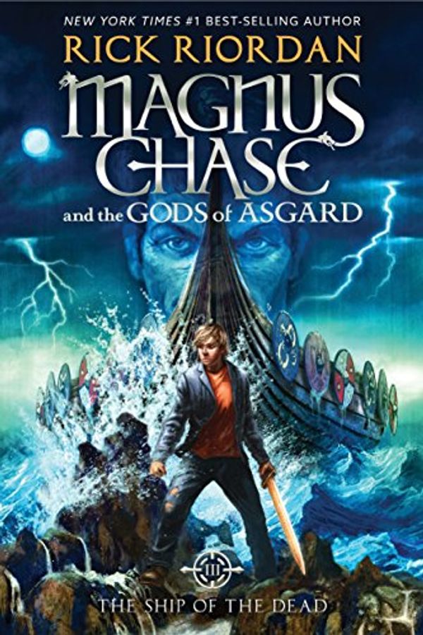 Cover Art for B01M01QIFU, Magnus Chase and the Gods of Asgard, Book 3: The Ship of the Dead by Rick Riordan