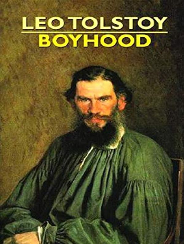 Cover Art for B08Q61H782, Boyhood by Leo Tolstoy,
