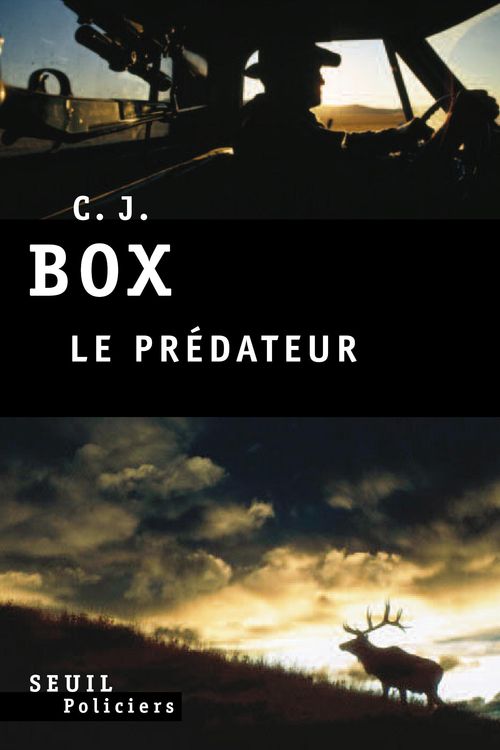 Cover Art for 9782021121117, Le Prédateur by C. J. Box