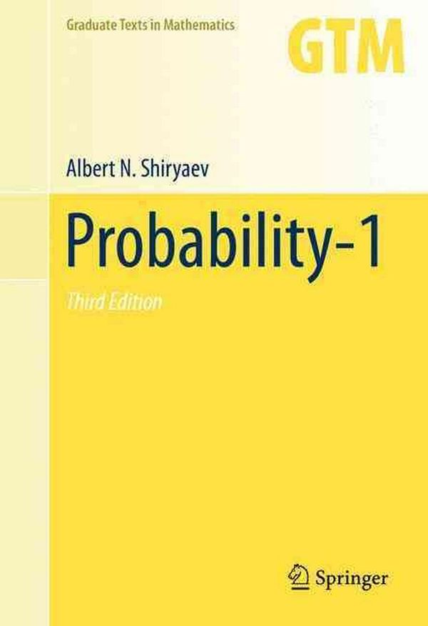 Cover Art for 9780387722054, Probability: Volume 1 (Graduate Texts in Mathematics) by Albert N. Shiryaev