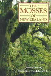 Cover Art for 9780908569526, The Mosses of New Zealand by Jessica Beever, K. W. Allison, John Child