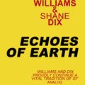 Cover Art for 9780575127371, Echoes of Earth by Sean Williams