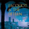 Cover Art for 9780755335077, Jacquot and the Fifteen by Martin O'Brien