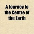 Cover Art for 9781770453630, Journey to the Centre of the Earth by Jules Verne