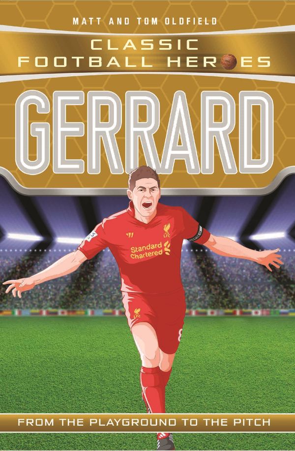 Cover Art for 9781786068125, Gerrard (Classic Football Heroes) by Matt Oldfield