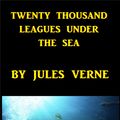 Cover Art for 1230001776119, Twenty Thousand Leagues Under The Sea by Jules Verne