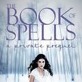 Cover Art for 9781442412361, The Book of Spells by Kate Brian