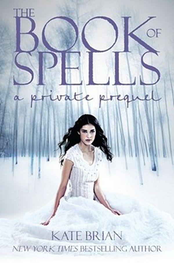 Cover Art for 9781442412361, The Book of Spells by Kate Brian