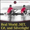 Cover Art for 9781118236192, Real World .NET, C#, and Silverlight: Indispensible Experiences from 15 MVPs by Bill Evjen, Dominick Baier, Gyoergy Bal?ssy, Gill Gleeren