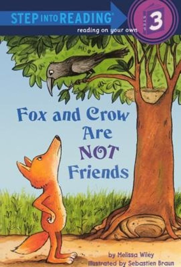 Cover Art for 9780606268066, Fox and Crow Are Not Friends by Wiley, Melissa