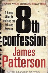 Cover Art for 9780099576181, The 8th Confession by James Patterson, Maxine Paetro