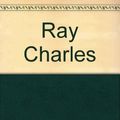 Cover Art for 9780690670660, Ray Charles by Sharon Bell Mathis