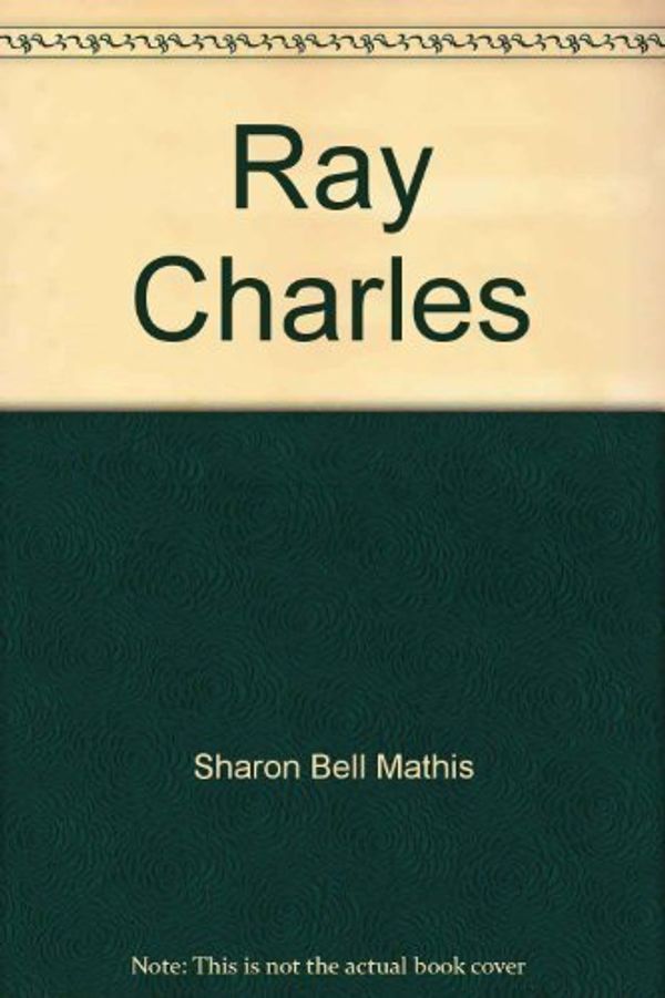 Cover Art for 9780690670660, Ray Charles by Sharon Bell Mathis