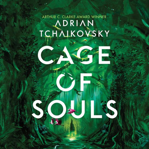 Cover Art for 9781789548839, Cage of Souls by Adrian Tchaikovsky