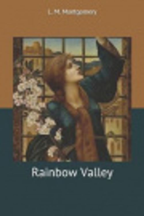 Cover Art for 9781707794133, Rainbow Valley by L M Montgomery