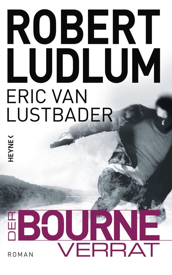 Cover Art for 9783641124892, Der Bourne Verrat by Eric Van Lustbader, Norbert Jakober, Robert Ludlum