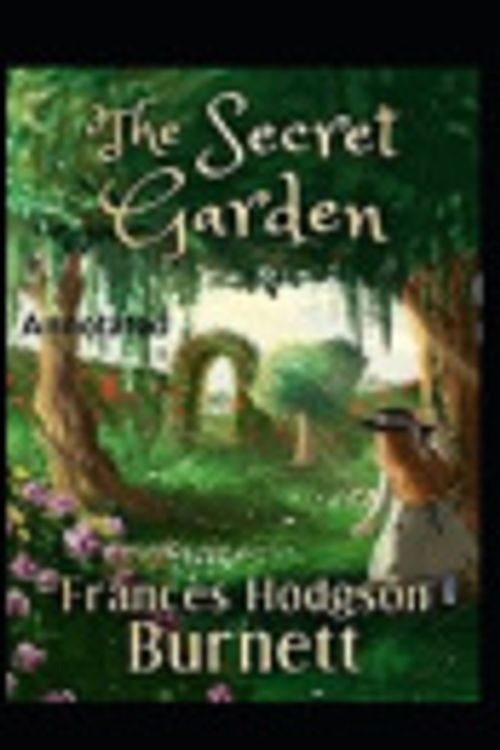 Cover Art for 9798632396059, The Secret Garden Annotated by Burnett, Frances Hodgson