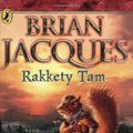 Cover Art for 9780141312835, Rakkety Tam by Brian Jacques