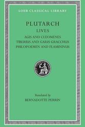 Cover Art for 9780674991132, Plutarch's  Lives, X: Agis and Cleomenes. Tiberius and Gaius Gracchus. Philopoemen and Flamininus (Loeb Classical Library®) (Greek and English Edition) by Plutarch