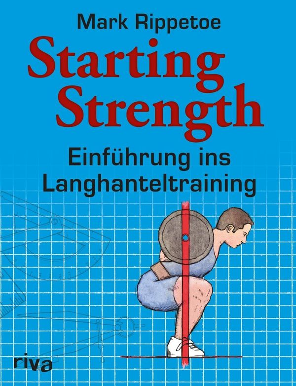 Cover Art for 9783868835274, Starting Strength: Einführung ins Langhanteltraining by Mark Rippetoe